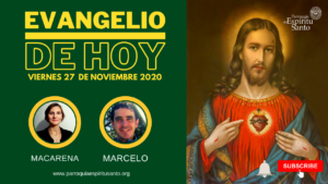 Lectura del Santo Evangelio - Viernes 27 de noviembre - Lc 21, 29-33