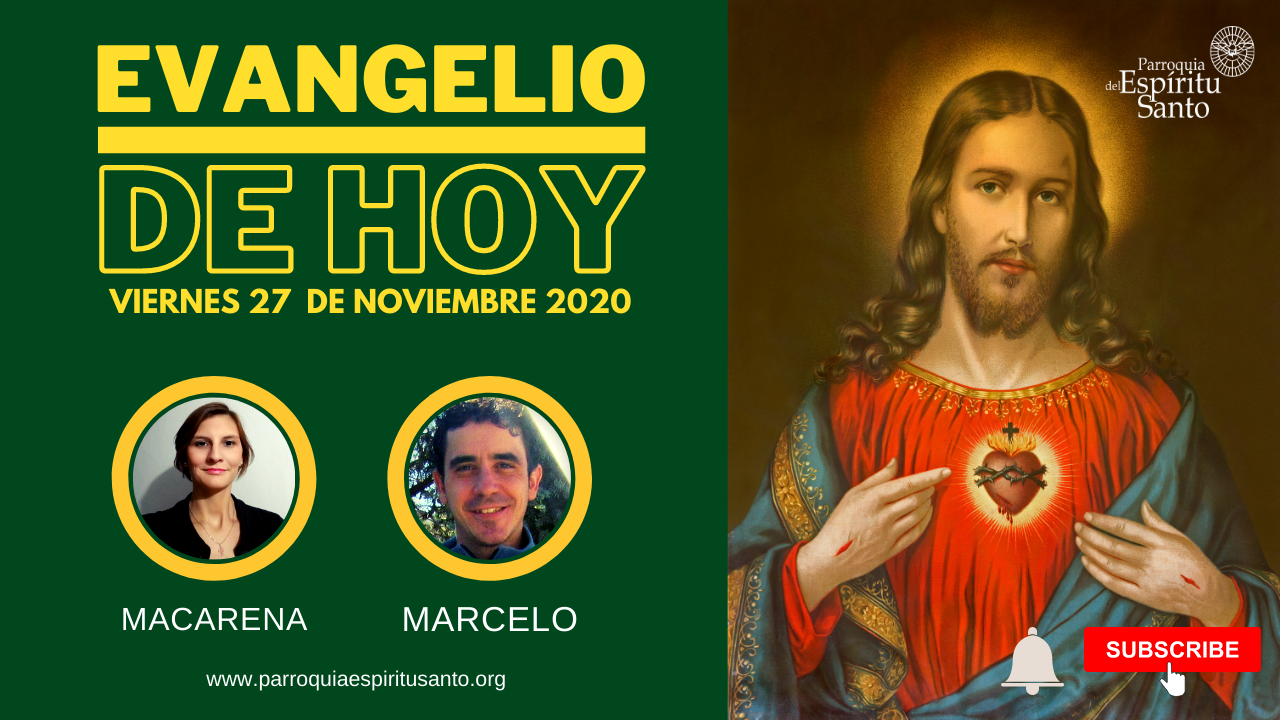 Lectura del Santo Evangelio - Viernes 27 de noviembre - Lc 21, 29-33 1 Lectura del Santo Evangelio - Viernes 27 de noviembre - Lc 21, 29-33
