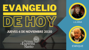 Lectura del Santo Evangelio de Hoy viernes 6 de noviembre