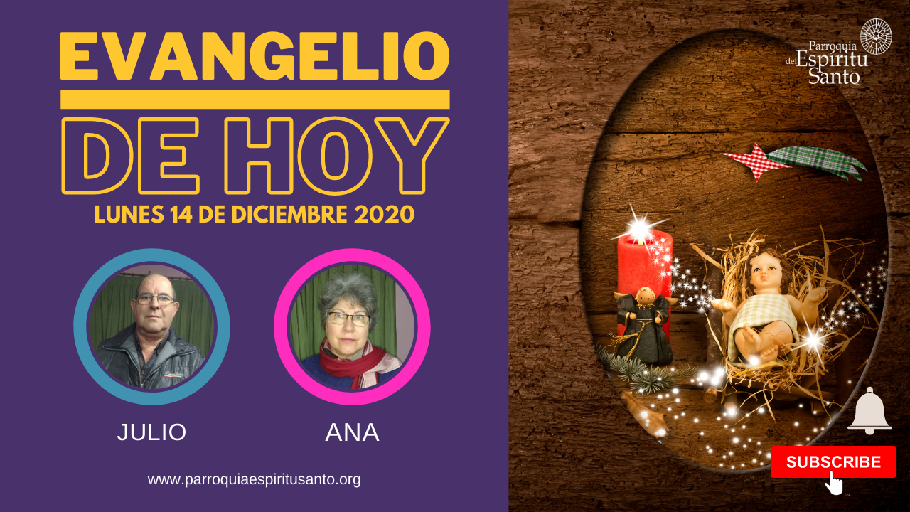 Lectura del Santo Evangelio - Lunes 14 de diciembre - Mt 21, 23-27 1 Lectura del Santo Evangelio - Lunes 14 de diciembre - Mt 21, 23-27