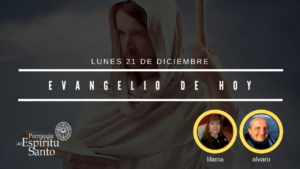 Lectura del Santo Evangelio de Hoy lunes 21 de diciembre - Lc 1, 39-45