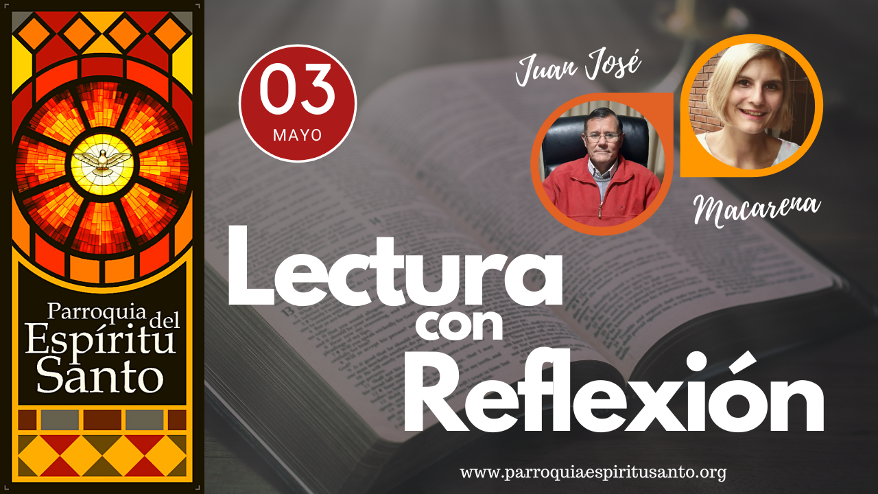 EVANGELIO 03 DE MAYO - Jn. 14, 6-14 1