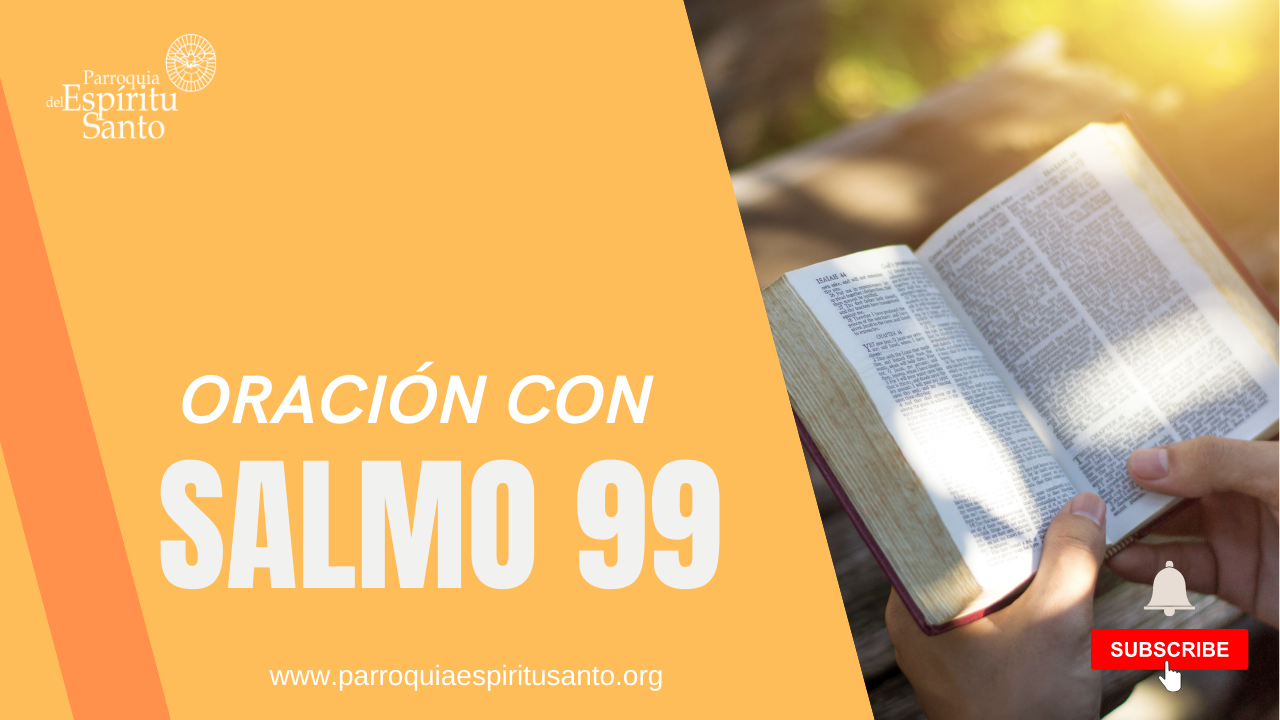 ORACIÓN CON SALMOS - SALMO 99 1
