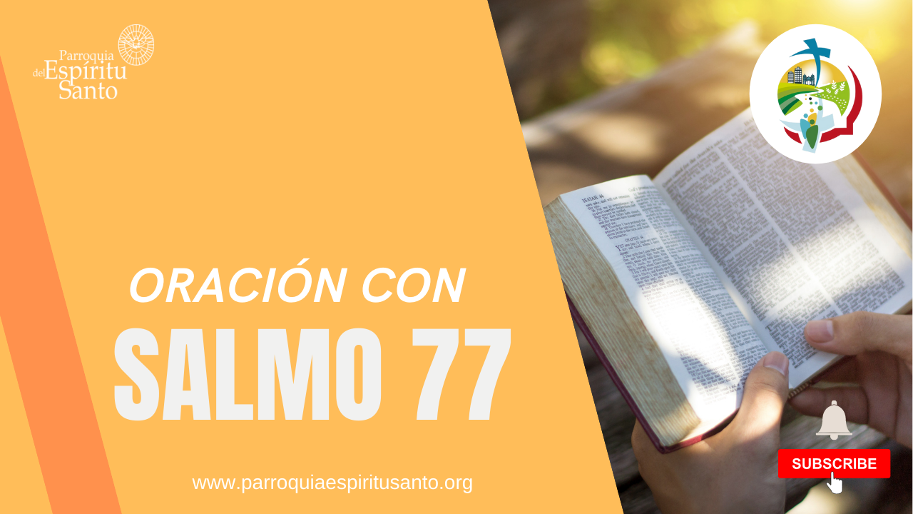 ORACIÓN CON SALMOS - SALMO 77 1