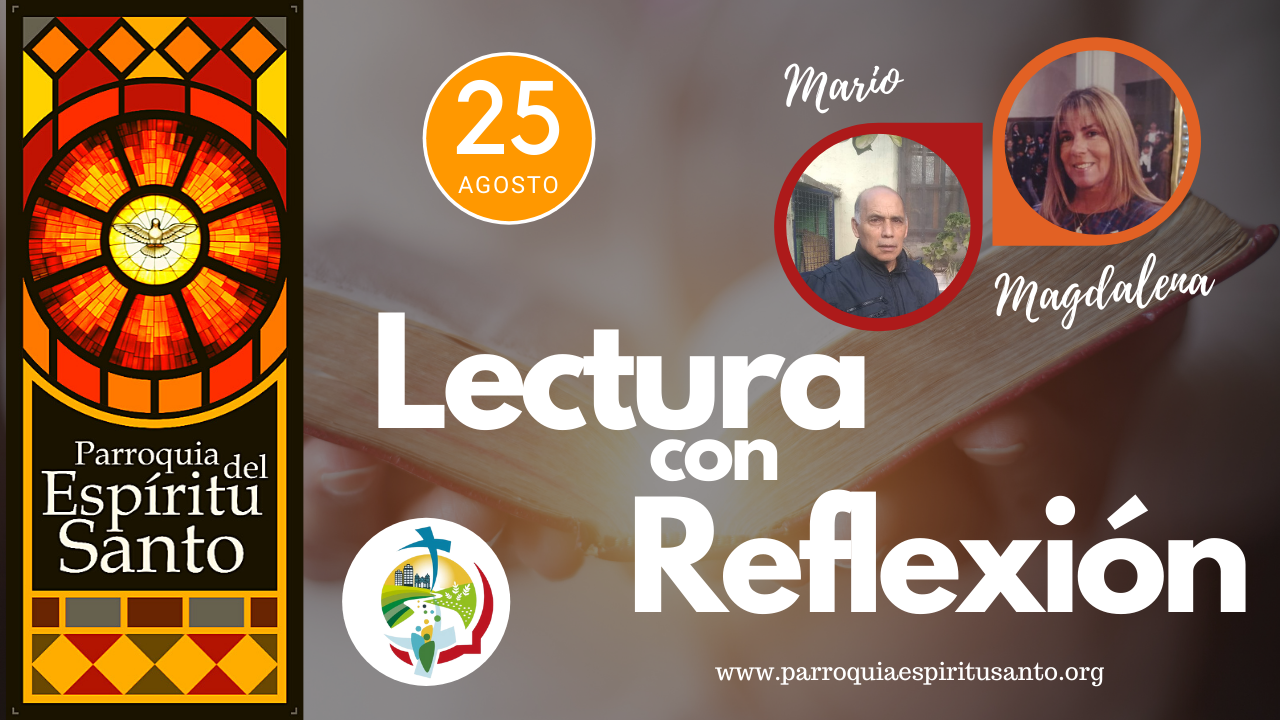EVANGELIO 25 DE AGOSTO - Mt 23, 27 – 32 1