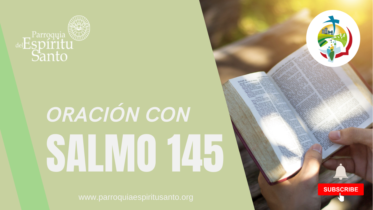 ORACIÓN CON SALMOS - SALMO 145 1