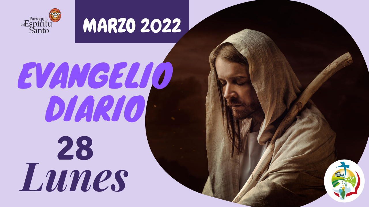 EVANGELIO 28DE MARZO - Jn 4, 43 - 54 1