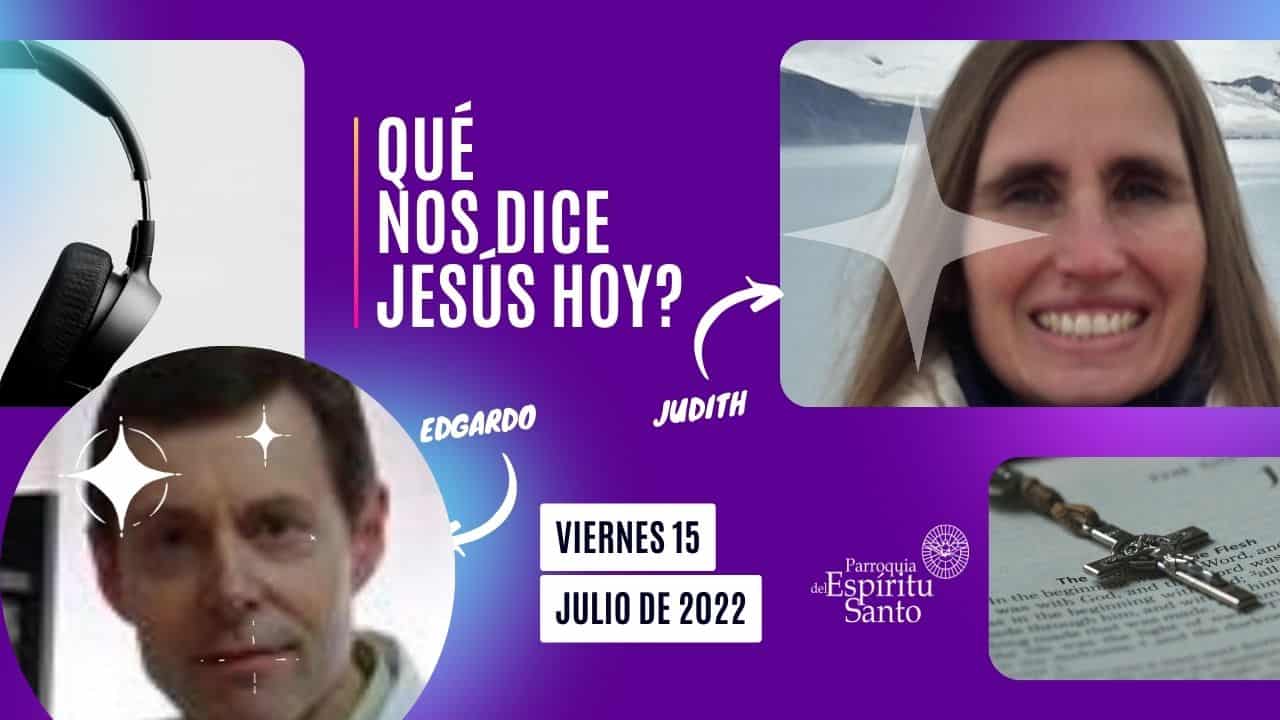 EVANGELIO DE HOY - 15 DE JULIO 1