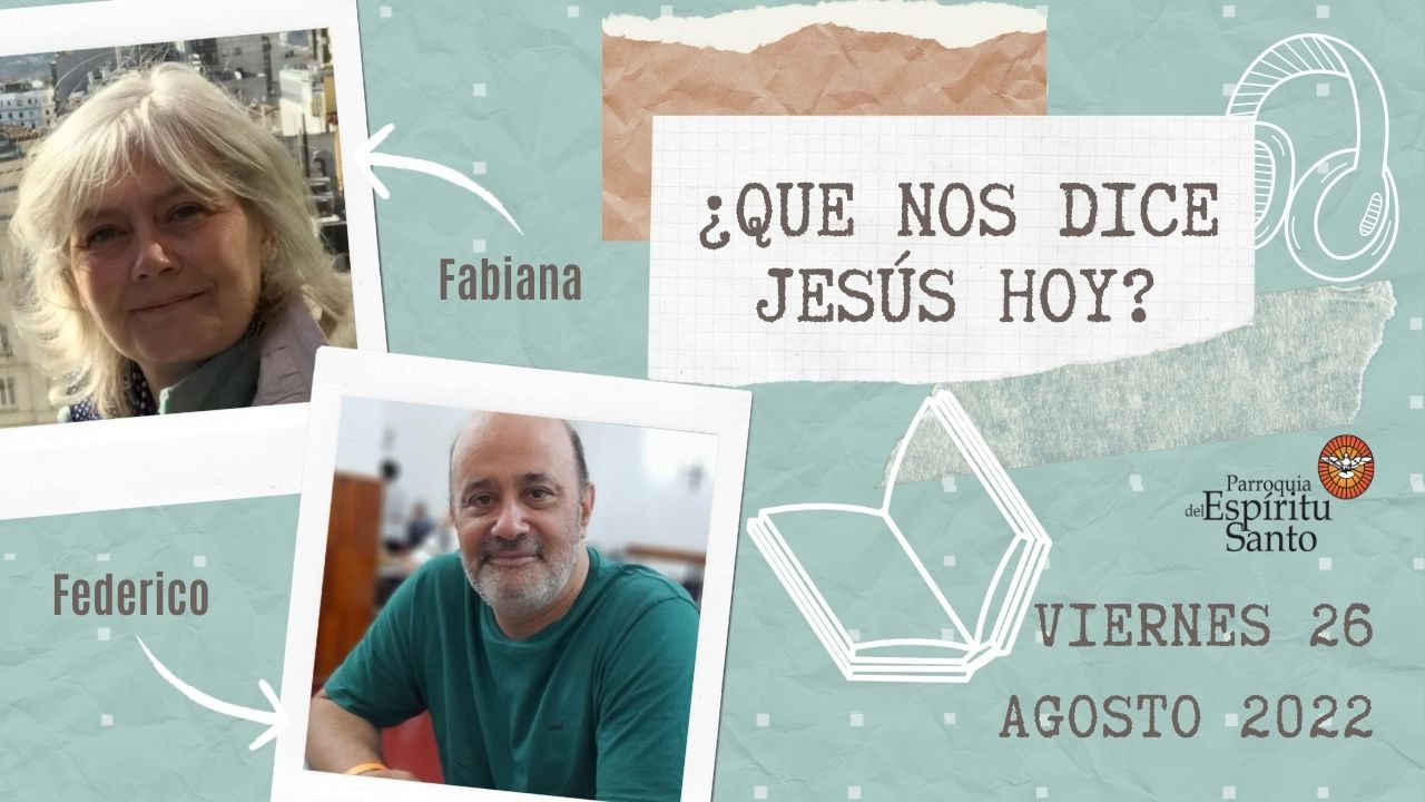 EVANGELI DE HOY - 26 DE AGOSTO 1