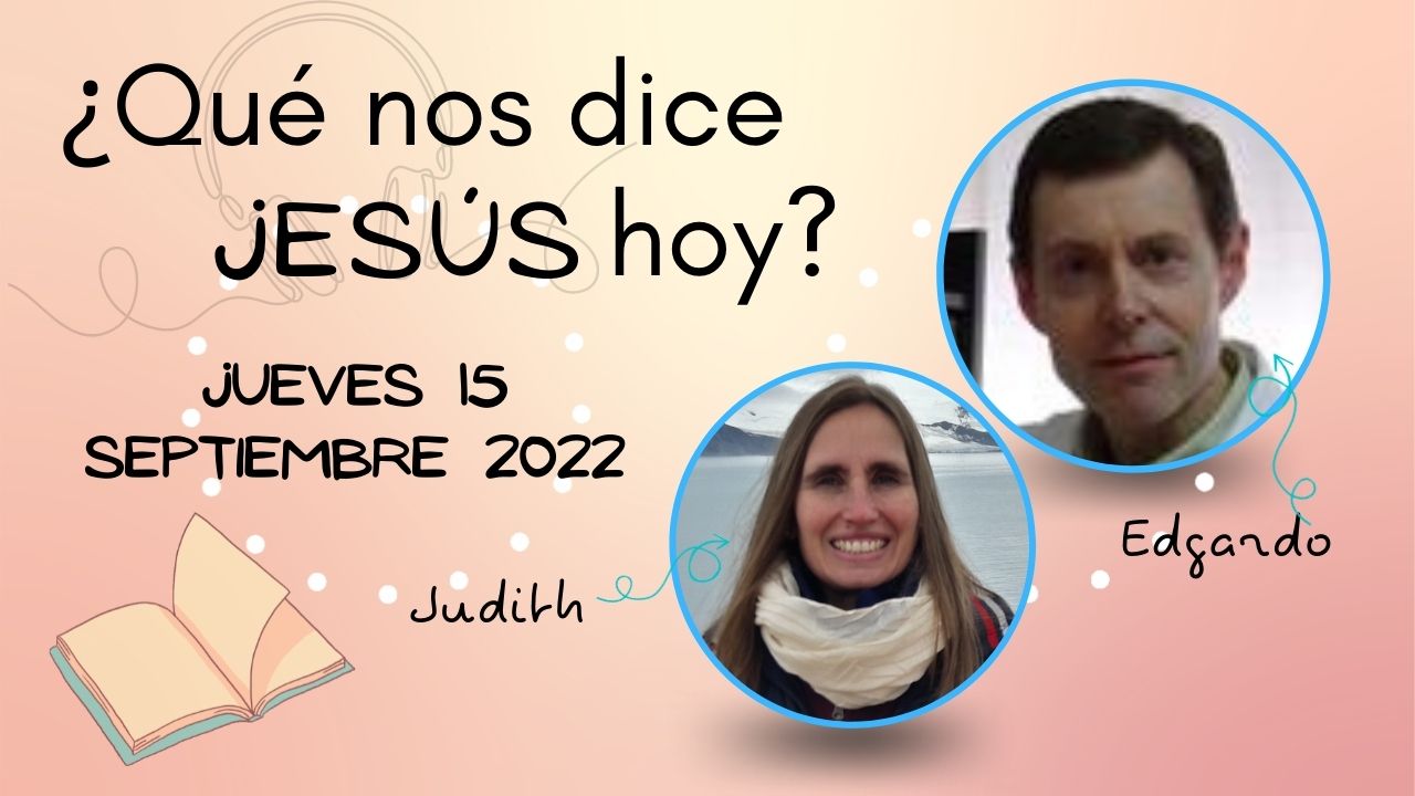 EVANGELIO DE HOY - 15 DE SEPTIEMBRE 1
