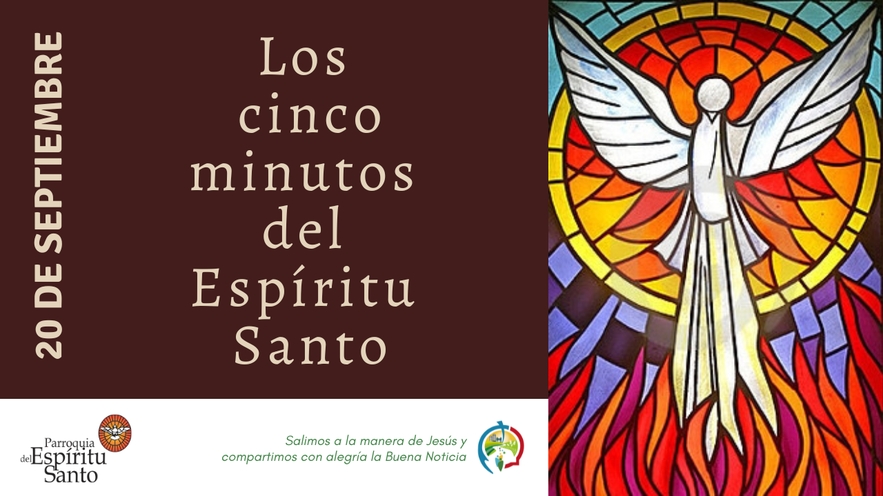 5 minutos con el Espíritu Santo - 20 de Septiembre 1