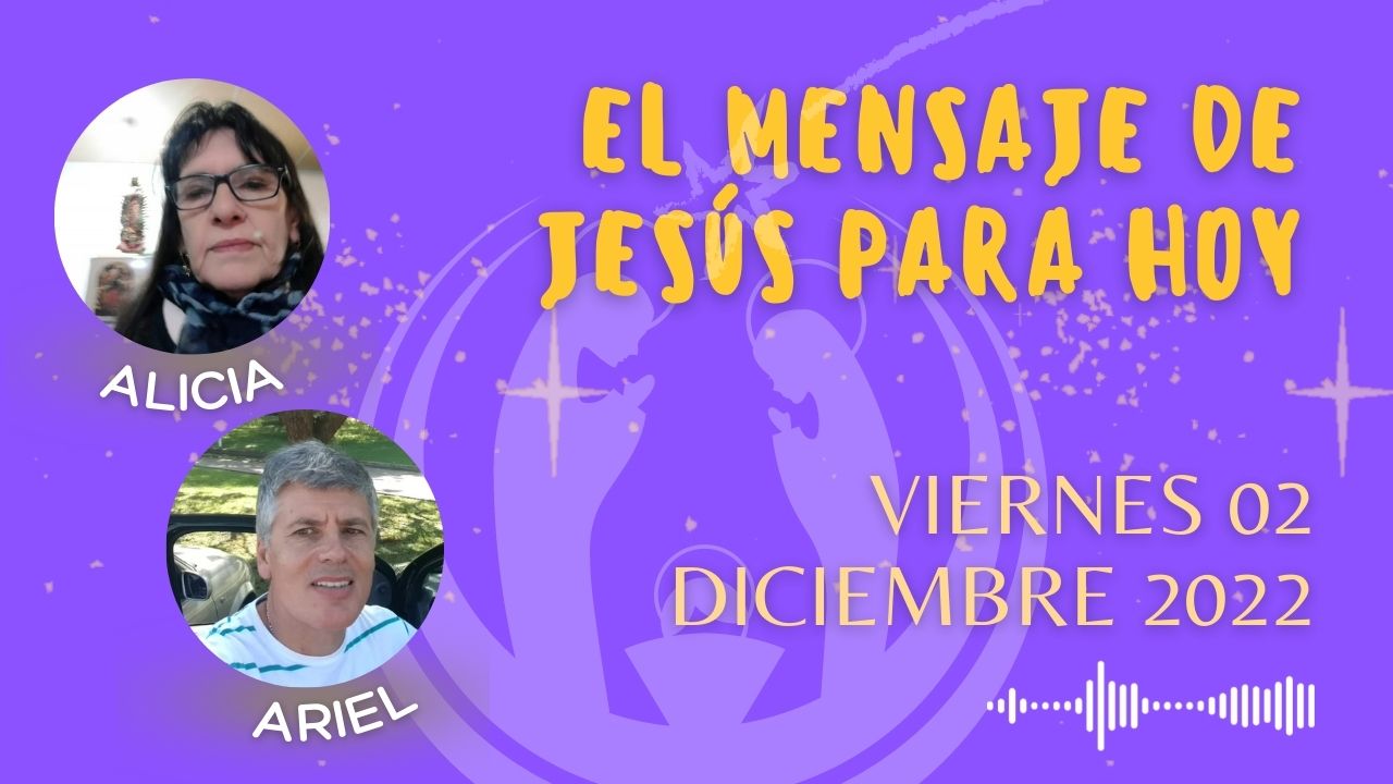El Evangelio de Hoy - 02 de Diciembre 2022 1