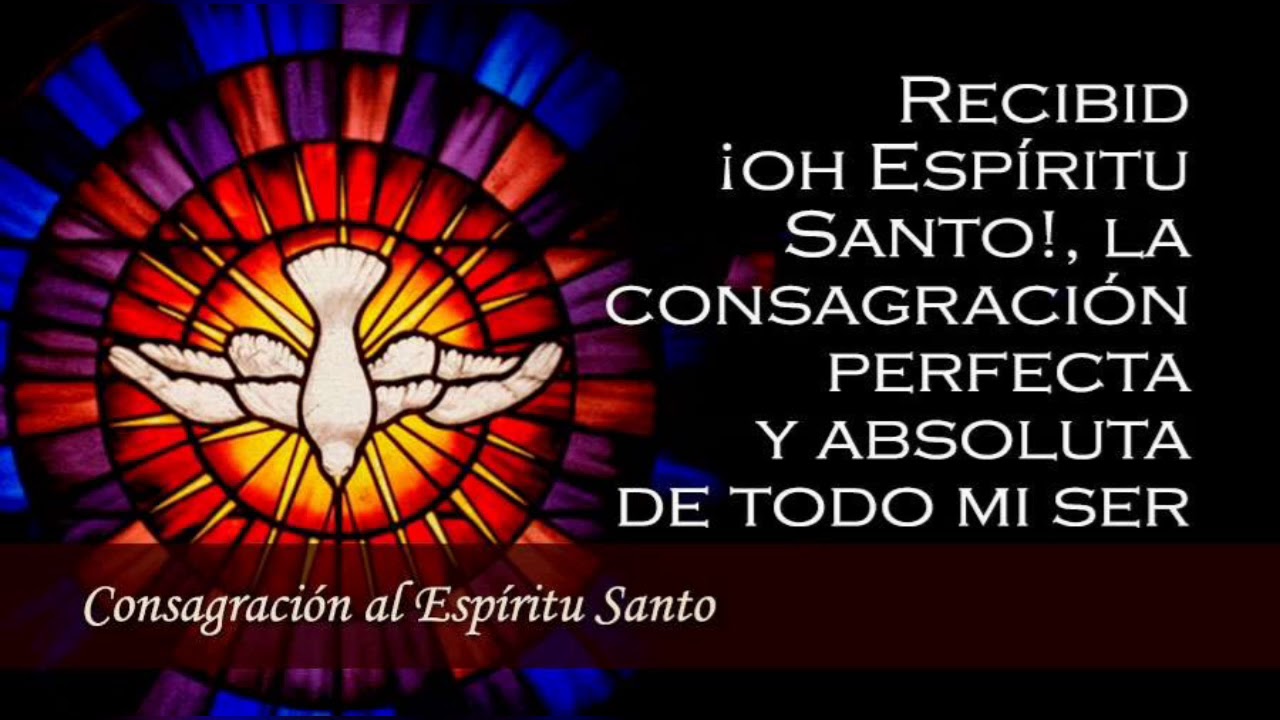 Consagración al Espíritu Santo