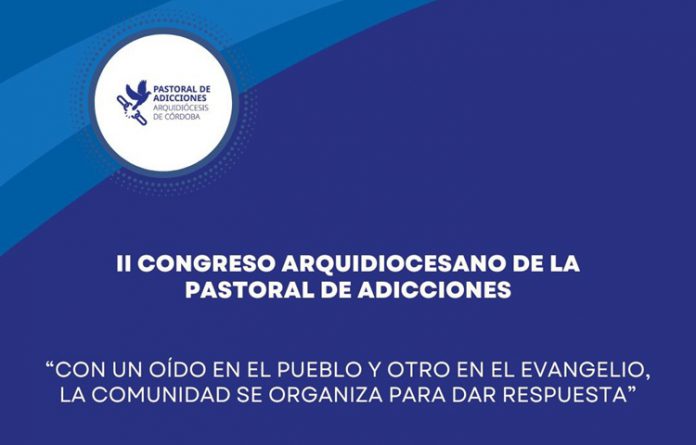 2º CONGRESO ARQUIDIOCESANO DE LA PASTORAL DE ADICCIONES 1