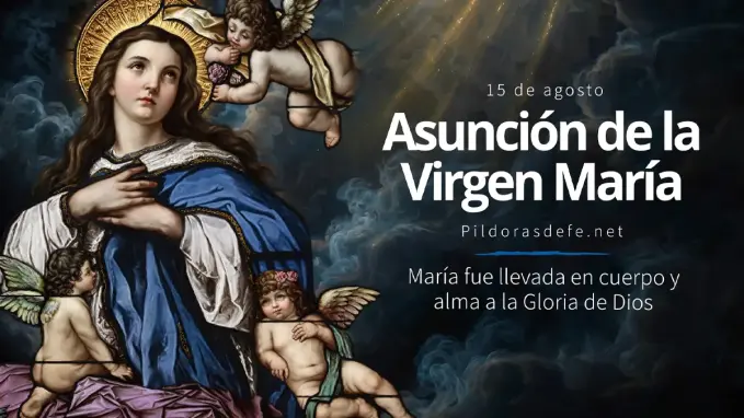 15 DE AGOSTO - ASUNCIÓN DE LA VIRGEN MARÍA 1